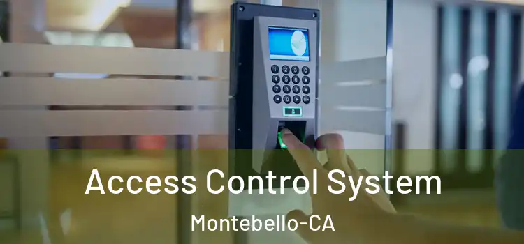  Access Control System Montebello-CA