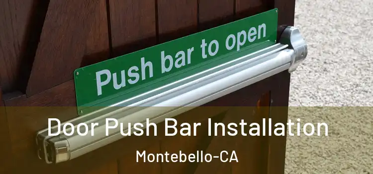  Door Push Bar Installation Montebello-CA