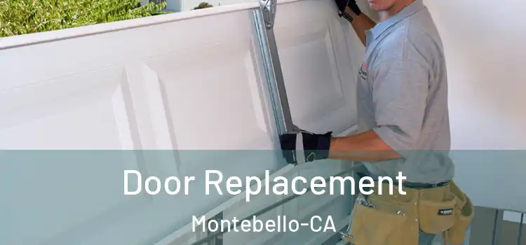  Door Replacement Montebello-CA