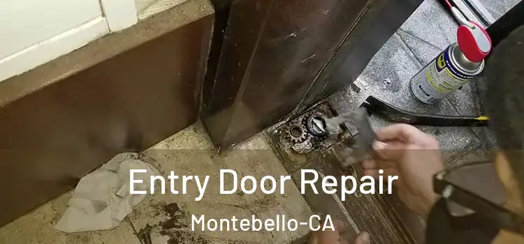  Entry Door Repair Montebello-CA